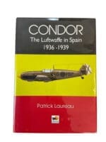 WW2 German Condor The Luftwaffe in Spain 1936 to 1939 New Hardcover Reference Book
