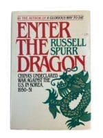 US Korean War Enter the Dragon Chinas Undeclared War Hard Cover Reference Book US Korean War Enter the Dragon Chinas Undeclared War Hard Cover Reference Book