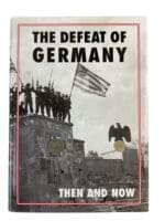 WW2 German The Defeat of Germany Then and Now New Hardcover Reference Book