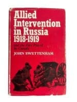 WW1 Canadian CSEF Allied Intervention in Russia 1918 to 1919 Used Hardcover Reference Book