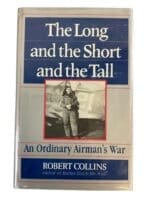WW2 Canadian RCAF The Long and the Short and the Tall Hardcover Reference Book