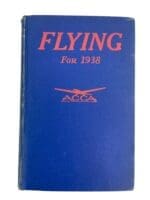 US USAAF Flying for 1938 Howard Mingos Hardcover Reference Book