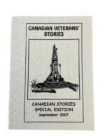 WW2 Canadian Veterans' Stories Special Edition September 2007 Used Softcover Reference Book