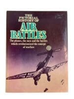 US British German The Pictorial History of Air Battles Hardcover Reference Book