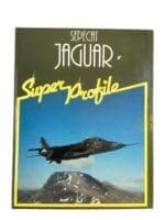 Cold War Britain France Sepecat Jaguar Super Profile Reference Book