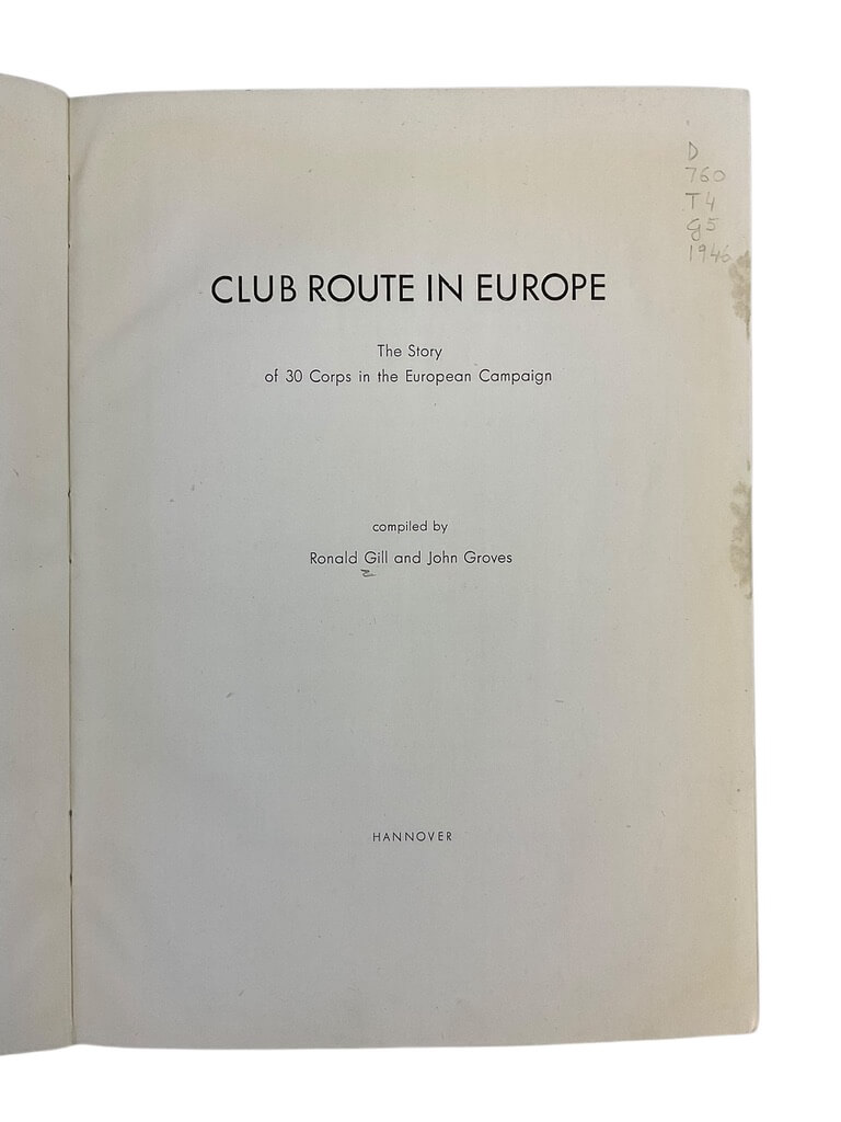 WW2 British Club Route in Europe 30 Corps in European Campaign HC Reference Book WW2 British Club Route in Europe 30 Corps in European Campaign HC Reference Book