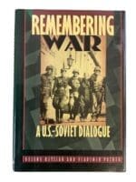 WW2 US Russian Remembering War A US Soviet Dialogue Hardcover Reference Book