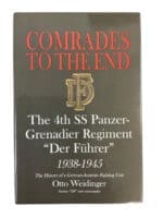 WW2 German Comrades to the End The 4th SS Panzer Grenadier Regiment Der Fuhrer New Hardcover Reference Book