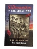 WW1 Canadian CEF Silhouettes of the Great War Memoir Soft Cover Reference Book
