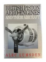WW2 British RAF Piston Aero-Engines and their Aircraft Hard Cover Reference Book
