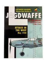 WW2 German Jagdwaffe Luftwaffe Colours Vol 1 Section 4 Attack in the West May 1940 New SC Reference Book