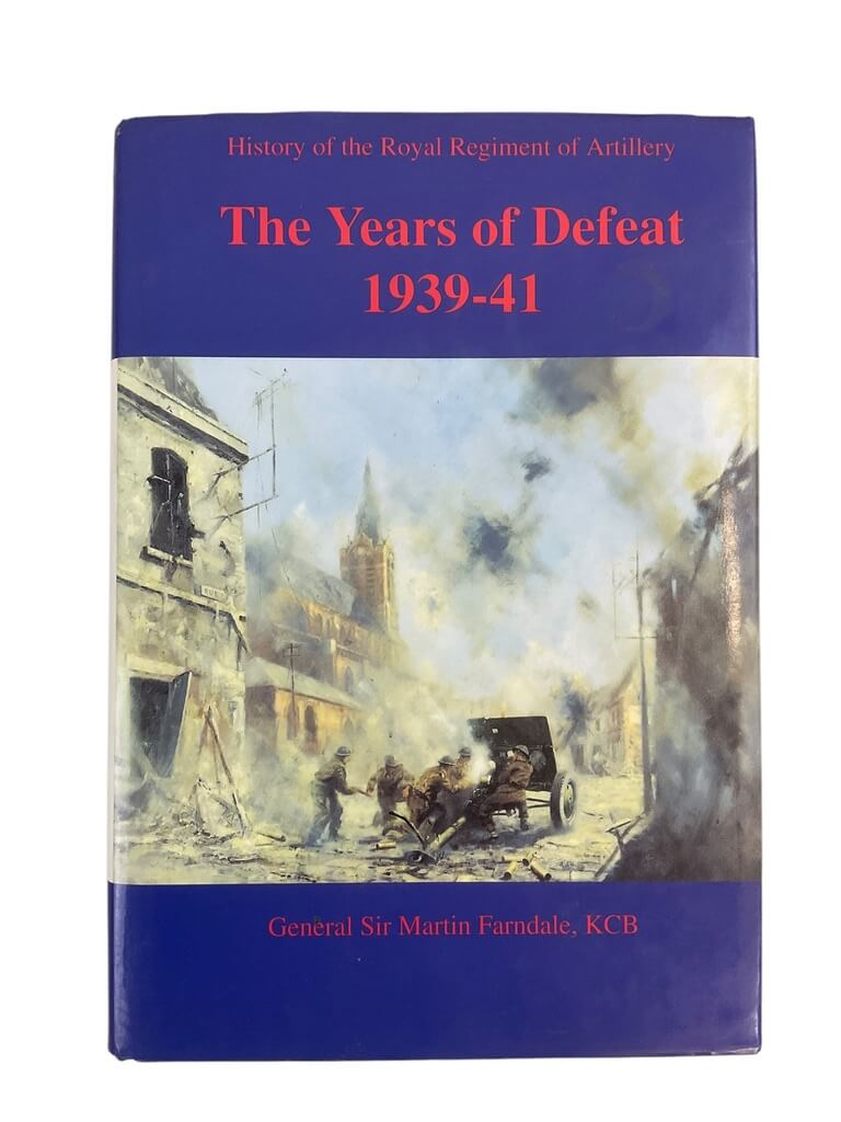 WW2 British Royal Artillery The Years of Defeat 1939 to 41 Used Hardcover Reference Book WW2 British Royal Artillery The Years of Defeat 1939 to 41 Used Hardcover Reference Book