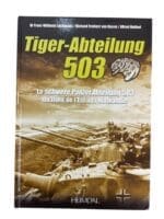 WW2 German Tiger Abteilung 503 From the Eastern Front to Normandy FRENCH TEXT Used Hardcover Reference Book