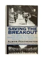 WW2 US Army 30th ID Saving the Breakout Heroic Stand at Mortain Used Hardcover Reference Book