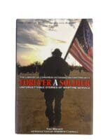 US Forever a Soldier Unforgettable Stories of Wartime Service Used Hardcover Reference Book