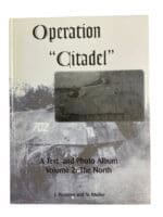 WW2 German Operation Citadel Vol 2 The North Text and Photo Album New Hardcover Reference Book