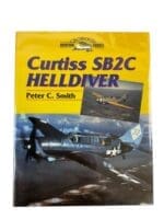 WW2 US USN USMC Curtiss SB2C Helldiver Peter Smith Hard Cover Reference Book WW2 US USN USMC Curtiss SB2C Helldiver Peter Smith Hard Cover Reference Book
