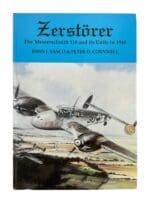 WW2 German Luftwaffe Zerstörer Messerschmitt 110 and its Units in 1940 Signed New Hardcover Reference Book