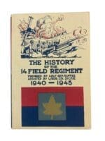 WW2 Canadian The History of the 14 Field Regiment 1940 to 1945 Used Hardcover Reference Book