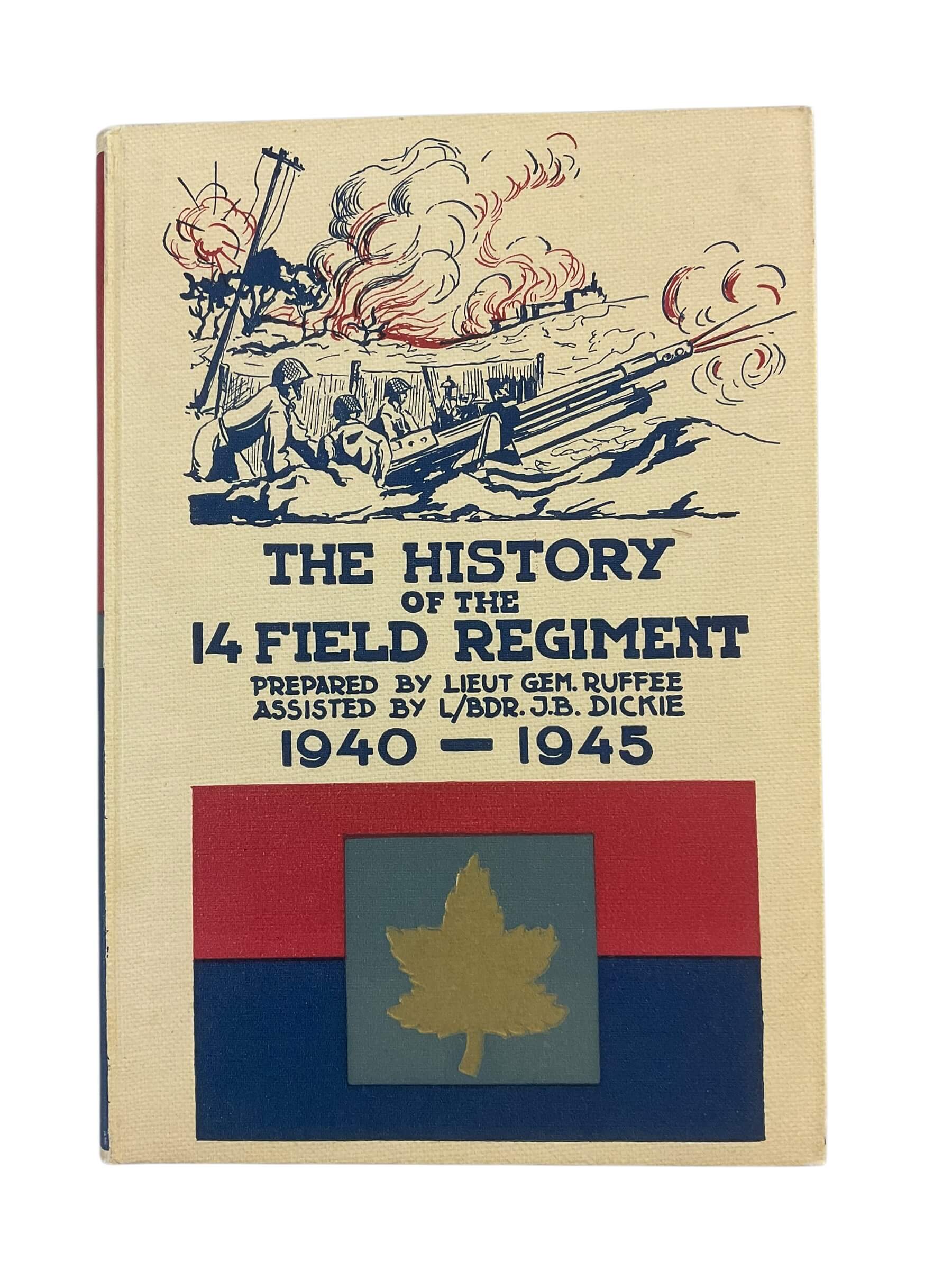 WW2 Canadian The History of the 14 Field Regiment 1940 to 1945 Used Hardcover Reference Book WW2 Canadian The History of the 14 Field Regiment 1940 to 1945 Used Hardcover Reference Book