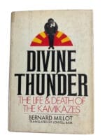 WW2 Japanese Divine Thunder The Life and Death of the Kamikazes Reference Book