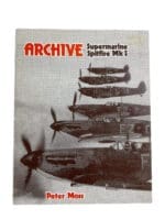 WW2 Britain RAF Archive Supermarine Spitfire MK 1 Reference Book WW2 Britain RAF Archive Supermarine Spitfire MK 1 Reference Book