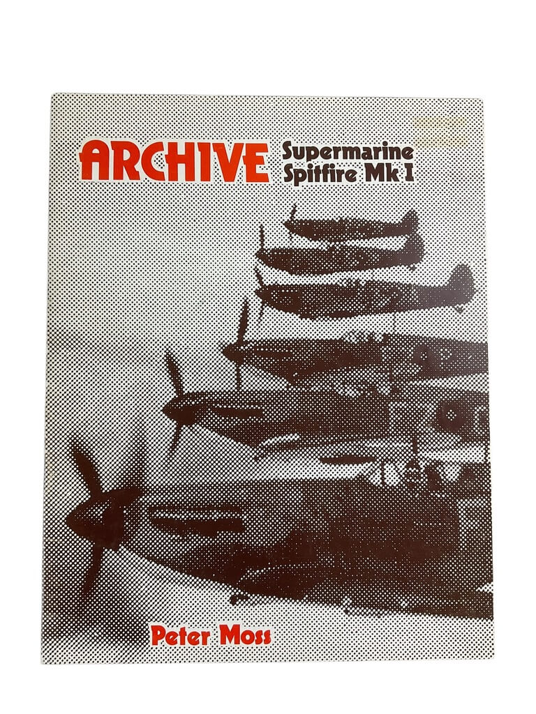 WW2 Britain RAF Archive Supermarine Spitfire MK 1 Reference Book WW2 Britain RAF Archive Supermarine Spitfire MK 1 Reference Book