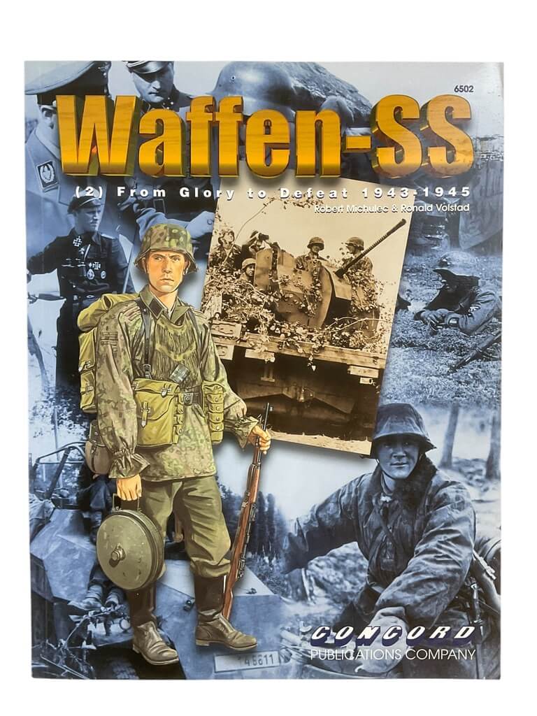 WW2 German Waffen SS From Glory to Defeat 1943 to 1945 Concord Reference Book WW2 German Waffen SS From Glory to Defeat 1943 to 1945 Concord Reference Book