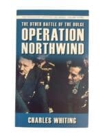 WW2 German The Other Battle of the Bulge Operation Northwind Used Softcover Reference Book