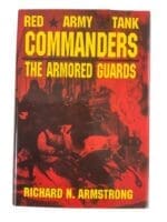 WW2 Russian Soviet Red Army Tank Commanders The Armored Guards Used Hardcover Reference Book