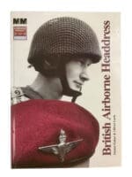 WW2 Modern British Airborne Headdress Reference Book