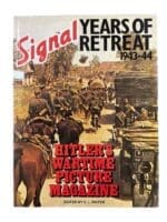 WW2 German Hitler's Wartime Picture Magazine Signal Years of Retreat 1943 to 44 Used Hardcover Reference Book