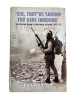 British Army Northern Ireland Sir Theyre Taking The Kids Indoors Reference Book