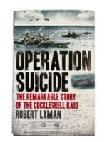 WW2 British Operation Suicide The Remarkable Story of the Cockleshell Raid Used Hardcover Reference Book