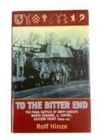 WW2 German To The Bitter End Final Battles North Ukraine A Centre Eastern Front Used Hardcover Reference Book