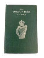 WW2 British The London Irish at War Battalions of the London Irish Rifles Used Hardcover Reference Book