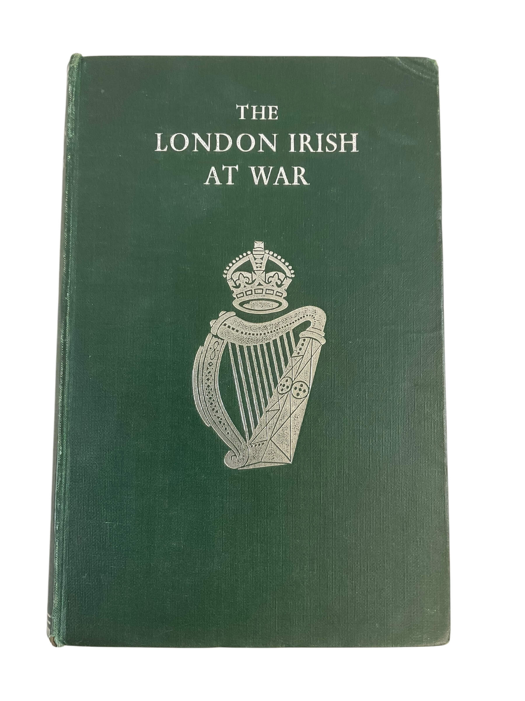 WW2 British The London Irish at War Battalions of the London Irish Rifles Used Hardcover Reference Book WW2 British The London Irish at War Battalions of the London Irish Rifles Used Hardcover Reference Book