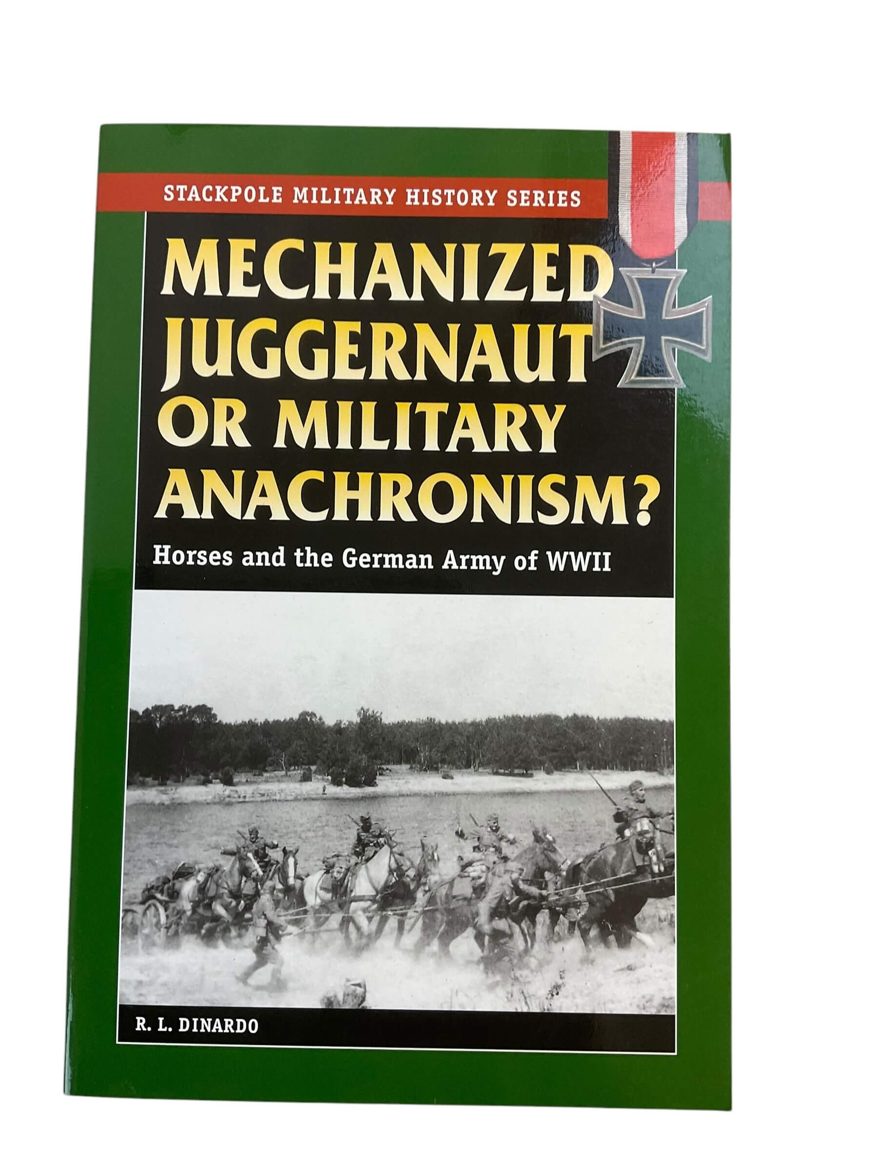 WW2 German Mechanized Juggernaut Military Anachronism Stackpole Reference Book WW2 German Mechanized Juggernaut Military Anachronism Stackpole Reference Book
