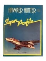 Cold War British Hawker Hunter Super Profile Reference Book Cold War British Hawker Hunter Super Profile Reference Book