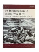 WW2 US Infantryman in WWII (3) European Theater Warrior 56 Osprey Reference Book WW2 US Infantryman in WWII (3) European Theater Warrior 56 Osprey Reference Book