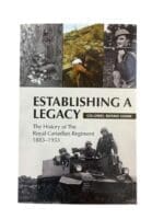 Royal Canadian Regiment Establishing a Legacy Used Softcover Reference Book