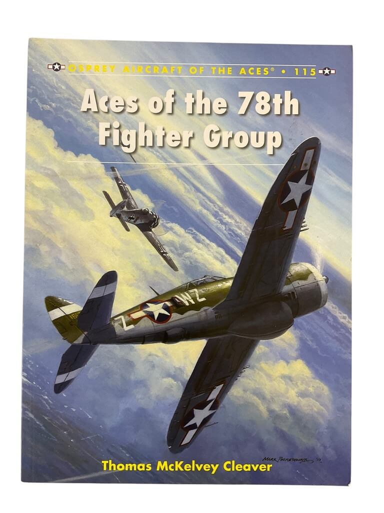 WW2 US USAAF Aces of the 78th Fighter Group Osprey Aircraft Reference Book WW2 US USAAF Aces of the 78th Fighter Group Osprey Aircraft Reference Book