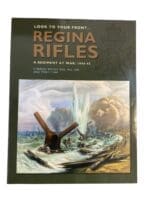 WW2 Canadian Look to Your Front Regina Rifles A Regiment at War Used Softcover Reference Book