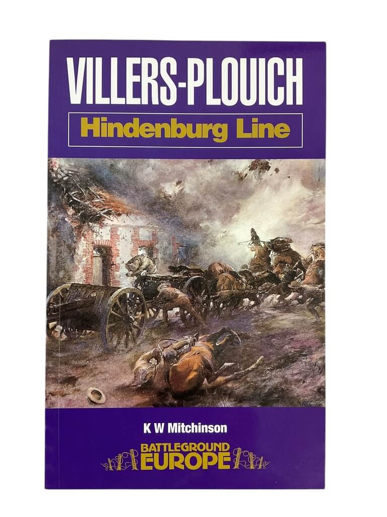 WW1 Britain Germany Villers Plouich Hindenburg Line Reference Book WW1 Britain Germany Villers Plouich Hindenburg Line Reference Book