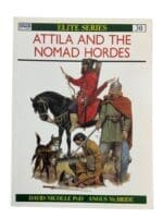 Attila And The Nomad Hordes Osprey Reference Book