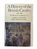WW1 A History of the British Cavalry Vol 5 1914 to 1919 Egypt Palestine and Syria New Hardcover Reference Book WW1 A History of the British Cavalry Vol 5 1914 to 1919 Egypt Palestine and Syria New Hardcover Reference Book