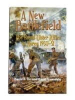 British Korean War A New Battlefield Royal Ulster Rifles 1950-51 Reference Book