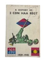 WW2 Canadian A History of 2 CDN HAA Regiment 1939 to 1945 Used Softcover Reference Book