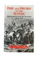 British Fire and Sword in the Sudan Fighting and Serving the Dervishes New Hardcover Reference Book