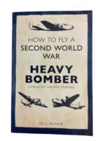 WW2 British RAF How to Fly a Second World War Heavy Bomber Reference Book